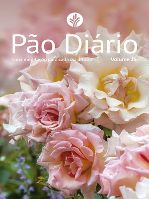 cover image of Pão Diário volume 25--Capa Flores